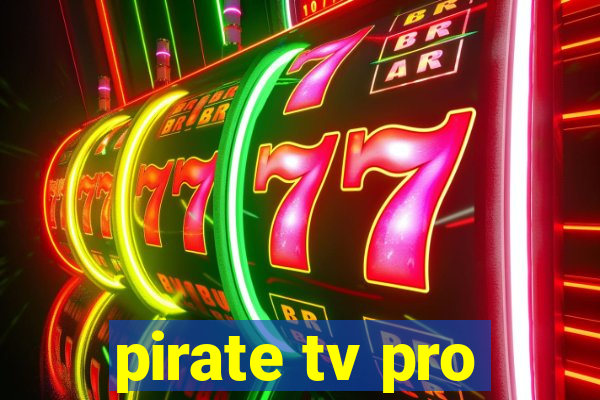 pirate tv pro